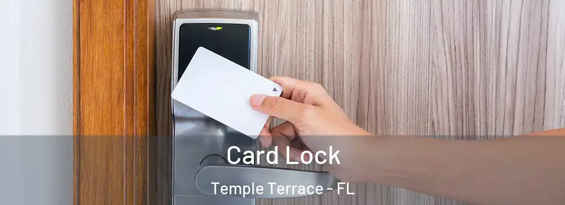 Card Lock Temple Terrace - FL