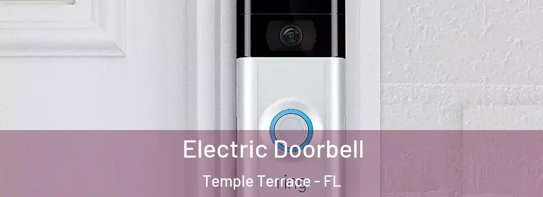 Electric Doorbell Temple Terrace - FL