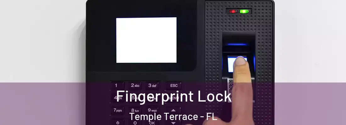 Fingerprint Lock Temple Terrace - FL