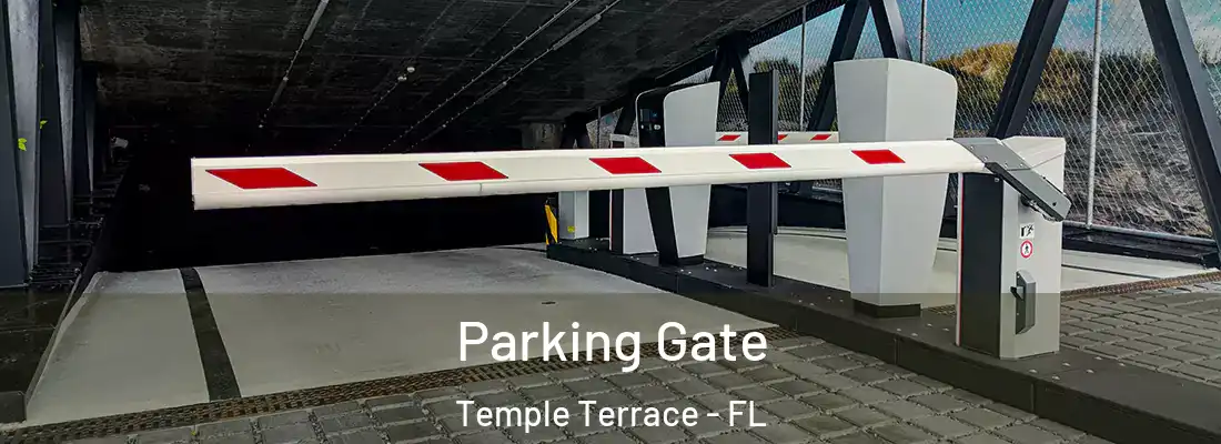 Parking Gate Temple Terrace - FL