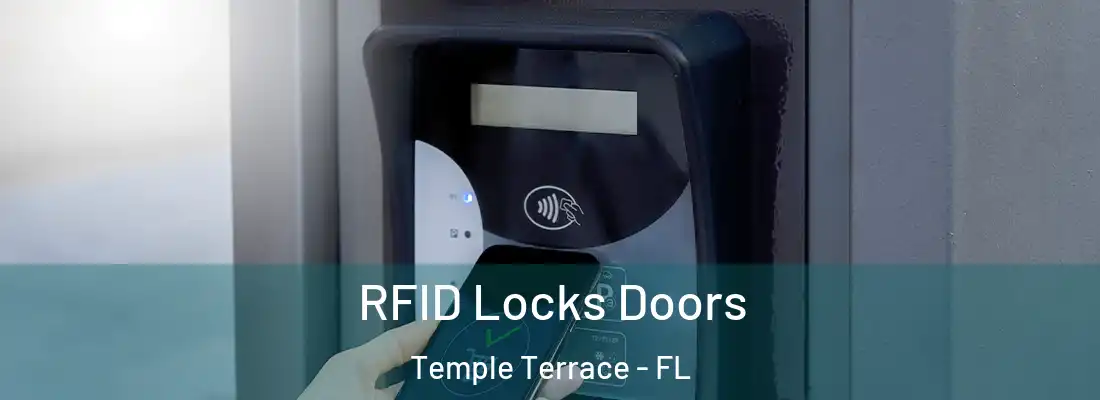 RFID Locks Doors Temple Terrace - FL