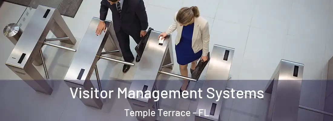 Visitor Management Systems Temple Terrace - FL